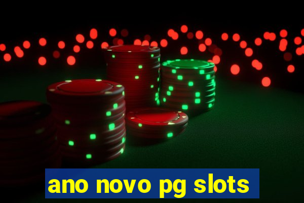 ano novo pg slots